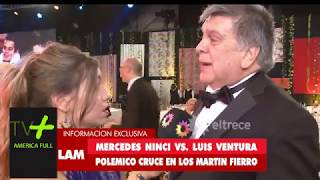 FEROZ CRUCE y PAPELÓN !!  entre Mercedes Ninci y Luis Ventura