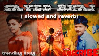 welcome to our first brand new song Syed Bhai