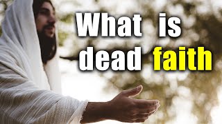 What is dead faith ATP