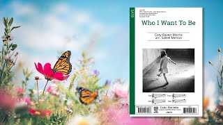 Who I Want to Be (CM9787) by Coty Raven Morris arr. Saleel Menon