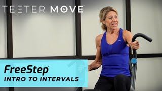 15 Min Intro to Intervals | FreeStep Cross Trainer | Teeter Move