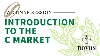 Introduction to the C Market - Webinar