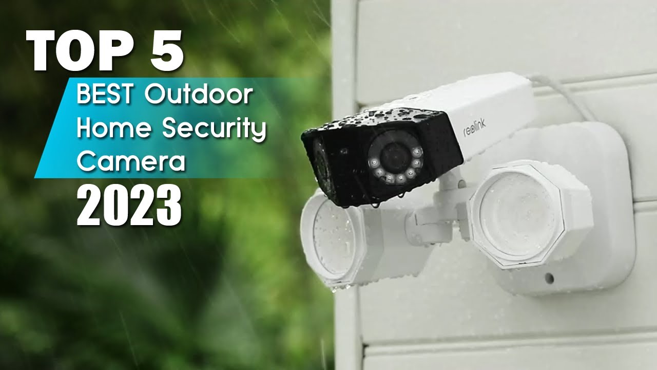 TOP 5 Best Outdoor Home Security Cameras 2023 - YouTube