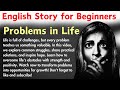 Problems in Life | A Story about Secret to Success | Learn English Through Stories | Improve English