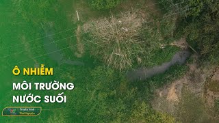 Ô nhiễm môi trường nước suối - Môi trường xanh 24/1/2025 | Thái Nguyên TV