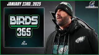 Birds 365: A Philadelphia Eagles Show | Thursday January 23rd, 2025