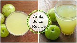 Amla Juice Recipe - How To Make Amla Juice At Home - Indian Gooseberry Juice