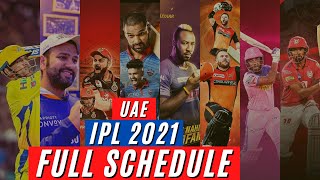IPL 2021 Complete UAE Schedule | IPL Team by Team Schedule
