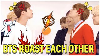 BTS Roasting Each Other