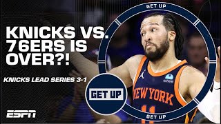 🚨 SERIES OVER?! 🚨Knicks vs. 76ers does NOT get a Get Up unanimous decision 🍿