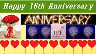 16th Anniversary Wishes | 16th Anniversary Song | 16th Anniversary Status  | 16th Anniversary Video|