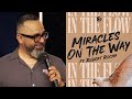 Miracles On The Way | Robert Rocha