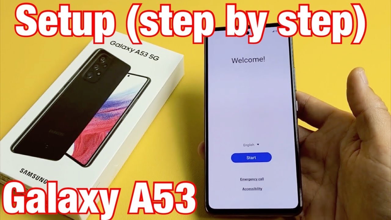 Galaxy A53: How To Setup (step By Step) - YouTube