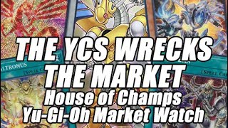 The YCS WRECKS The Market!? Prices SURGE! House of Champs Yu-Gi-Oh Market Watch