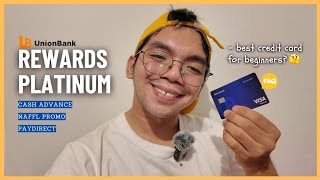 UnionBank Rewards Visa Platinum Credit Card 💳✨️cash advance, paydirect, naffl