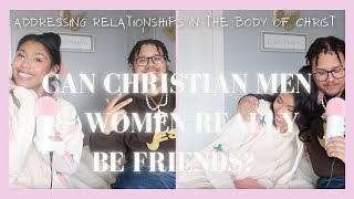 can christian men and women really be friends? ft @campanaemmanuel