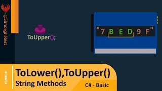 C# Tutorial - Basic - 053 - String Methods - ToLower(),ToUpper()