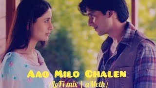 Aao Milo Chalen (Hum Jo Chalne Lage) | LoFi Remix | aMeth