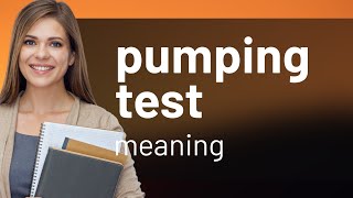 Understanding "Pumping Test": A Key Concept in Hydrogeology