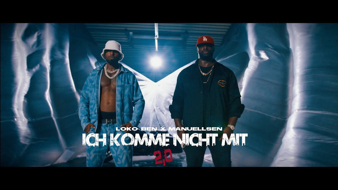 Loko Ben Ft Manuellsen Ich Komme Nicht Mit 2 0 Prod Mikky Juic