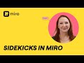 How to Use Miro Sidekicks