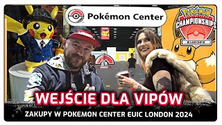 WEJŚCIE DLA VIPÓW DO POKEMON CENTER EUIC LONDON 2024! SHOPPING!