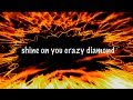 Shine On You Crazy Diamond Lyric Video Pink Floyd 1975