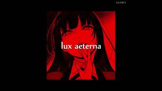 lux aeterna / slowed & reverb