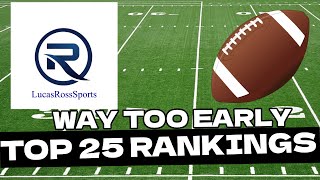 Way Too Early Top 25 Rankings for the 2025 College Football Season