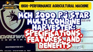 MCH 2000 PJ Star Multi Combine Harvester: Specifications, Features, and Benefits