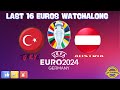 TURKEY VS AUSTRIA LAST 16 EUROS WATCHALONG LIVE STREAM JSY TALKS FOOTBALL