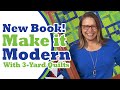 Brand NEW 3-Yard Quilt Book | Make it Modern with 3-Yard Quilts!