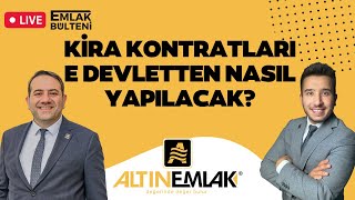 Emlak Bülteni 102. Bölüm - Kira Kontratları E-Devletten Nasıl Yapılır?