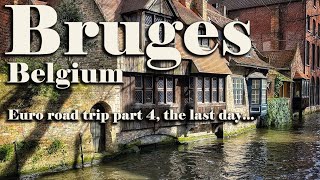 Bruges, Euro road trip part 4