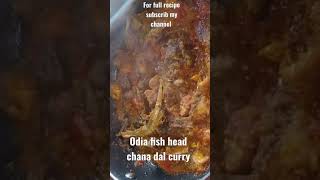 Odia macha ghanta recipe/Fish Head chana dal curry recipe/Somashree's Kitchen