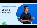 Supercharge sharing to your App  (Android Dev Summit '19)