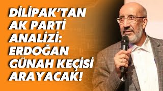 Abdurrahman Dilipak'dan seçim sonrası kritik AK Parti analizi!