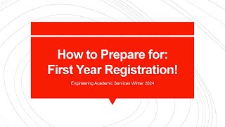 First Year Registration Workshop
