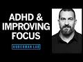 ADHD & How Anyone Can Improve Their Focus