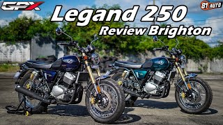 รีวิวรถ GPX Legend 250 Brighton สุดยอดตำนานความคลาสสิค ผลิต 450 คัน ทั่วประเทศ : 81Auto