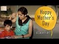 Happy Mother's Day - A Short Film | Six Sigma Films