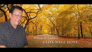 William Laukhuf Memorial Video