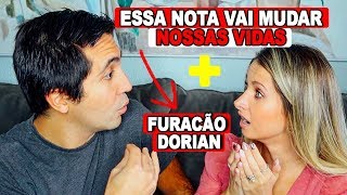 ABRIMOS A NOTA QUE VAI MUDAR NOSSA VIDA  + VAMOS EVACUAR: FURACÃO DORIAN