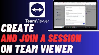 How To Create And Join Session On TeamViewer | Easy Guide