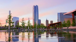 10 AMAZING Things To Do In Oklahoma USA
