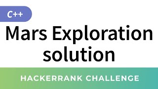 HackerRank Solution: Mars Exploration in C++