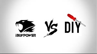 IBuyPower vs Building Yourself | Gaming Computers