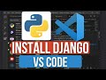 How to Install Django in VS Code | Set Up Django for Web Development in Python