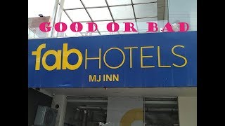 Fab Hotel - Good or Bad