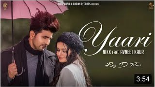 Yaari(Official Video) : Nikk Ft Avneet Kaur | Latest Punjabi Songs 2019 | New Punjabi Songs 2019